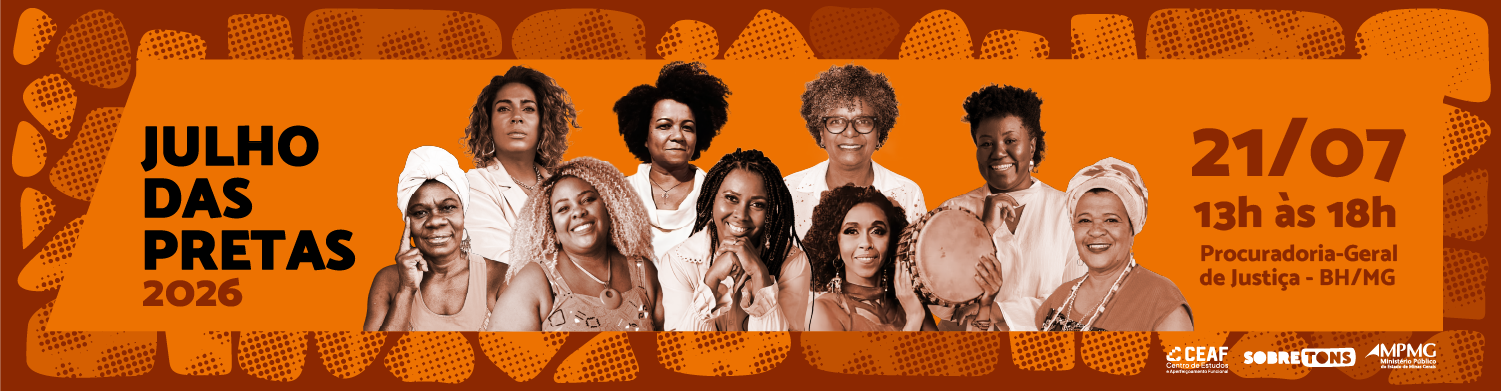 Julho das Pretas 2026 - 21/07, das 13h às 18h, Procuradoria-Geral de Justiça - BH/MG